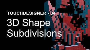 3D Shape Subdivisions – TouchDesigner Tutorial 34