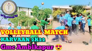 Volleyball Match in Gmc Ambikapur🏐KARVAAN 2K22