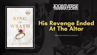 King of Wrath – The Blackmail Behind Their Arranged Marriage | Audiobook Summary