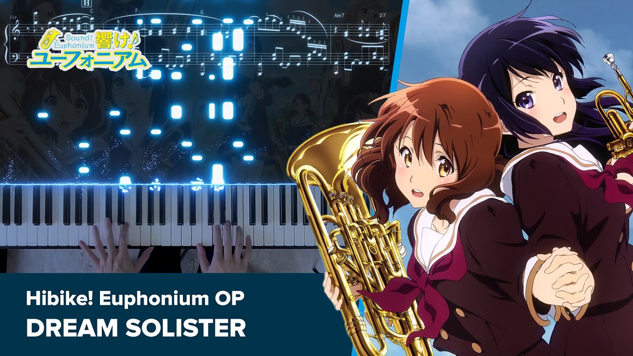 Hibike! Euphonium OP - DREAM SOLISTER - Piano Sheets & Visualizer / TRUE