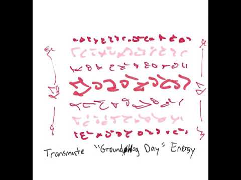 Light Language: Transmute ‘Groundhog Day’ Energy
