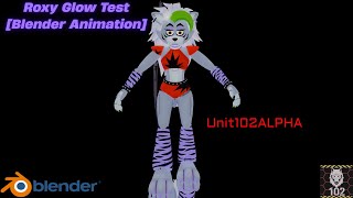 Roxy Glow Test [Blender Animation]