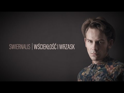 Swiernalis - Wściekłość i wrzask (Official Audio)