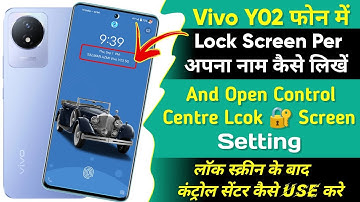 Vivo y02 Lock Screen Per Apna Naam Kaise Likhye | Open Control Centre Lock Screen On Vivo y02
