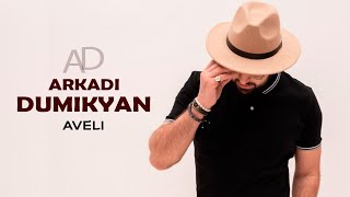 Video thumbnail of "Arkadi Dumikyan - Aveli"