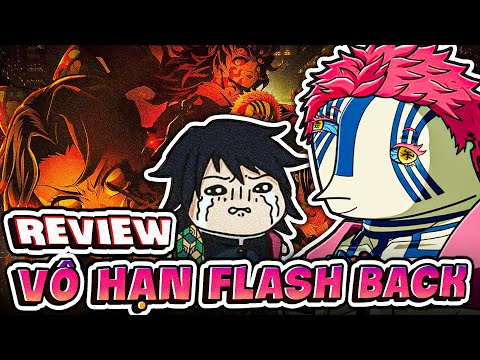 REVIEW KIMETSU NO YAIBA MOVIE VÔ HẠN THÀNH - ĐÁNG ĐỒNG TIỀN BÁT GẠO!