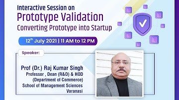 Webinar on Prototype Validation - Converting Prototype into Startup
