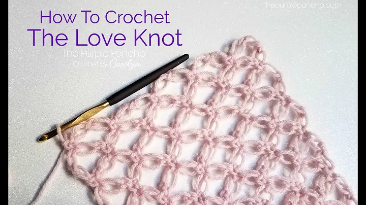 How To Crochet The Love Knot Stitch - aka Solomon'...