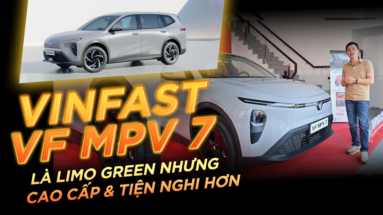 Trên tay VinFast VF MPV 7: Là Limo Green nhưng cao cấp và tiện nghi hơn cho người dùng cá nhân