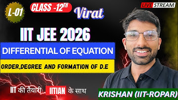 L-01 Differential Equations (Order, Degree, and Formation) | JEE Mains + Advanced | #jeeadvanced