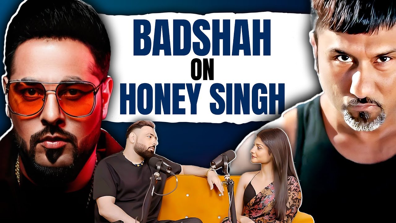 Badshah on YoYoHoneySingh Ex Girlfriend Heartbreak  Sadhika Sehgal badshahlive Podcast  EP41