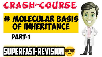 "Molecular Basis Of Inheritance"🔥🔥(part-1)| Neet 2021 Crash Course✌ | Neet Revision