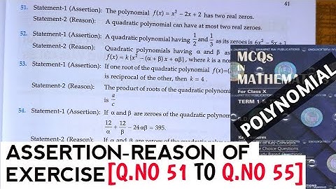 RD SHARMA CLASS 10 ASSERTION-REASON OF EXERCISE [Q.NO-51 TO Q.NO-55] CHAPTER 2 POLYNOMIAL/MATH FEAR