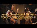 Funk - TOKYO GROOVE JYOSHI (Juna’s Session vol.10)