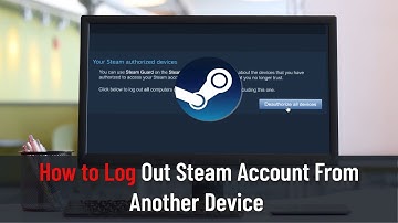 How to Log Out of Your Steam Account From Another Device (Guide)