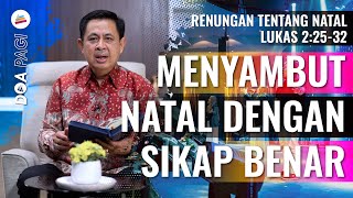 Doa Pagi • Menyambut Natal Dengan Sikap Benar • Pdt. Dr. Rubin Adi Abraham