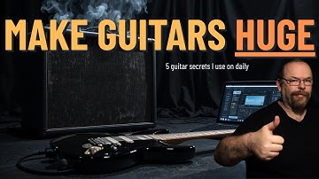 5 guitar secrets I use to get bigger mixes