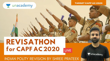 Revisathon for CAPF AC 2020 | Indian Polity for CAPF AC 2020 | Target CAPF AC 2020 | Shree Prateek