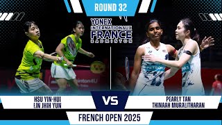 Hsu/Lin (TPE) vs Pearly TAN/THINAAH Muralitharan (MAS) | French Open 2025 Badminton