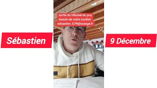 Sébastien Béraud 9 Décembre Sortie Du Tribunal Dupuy Besoin De Votre Soutien Sebastien.b74 .Fr