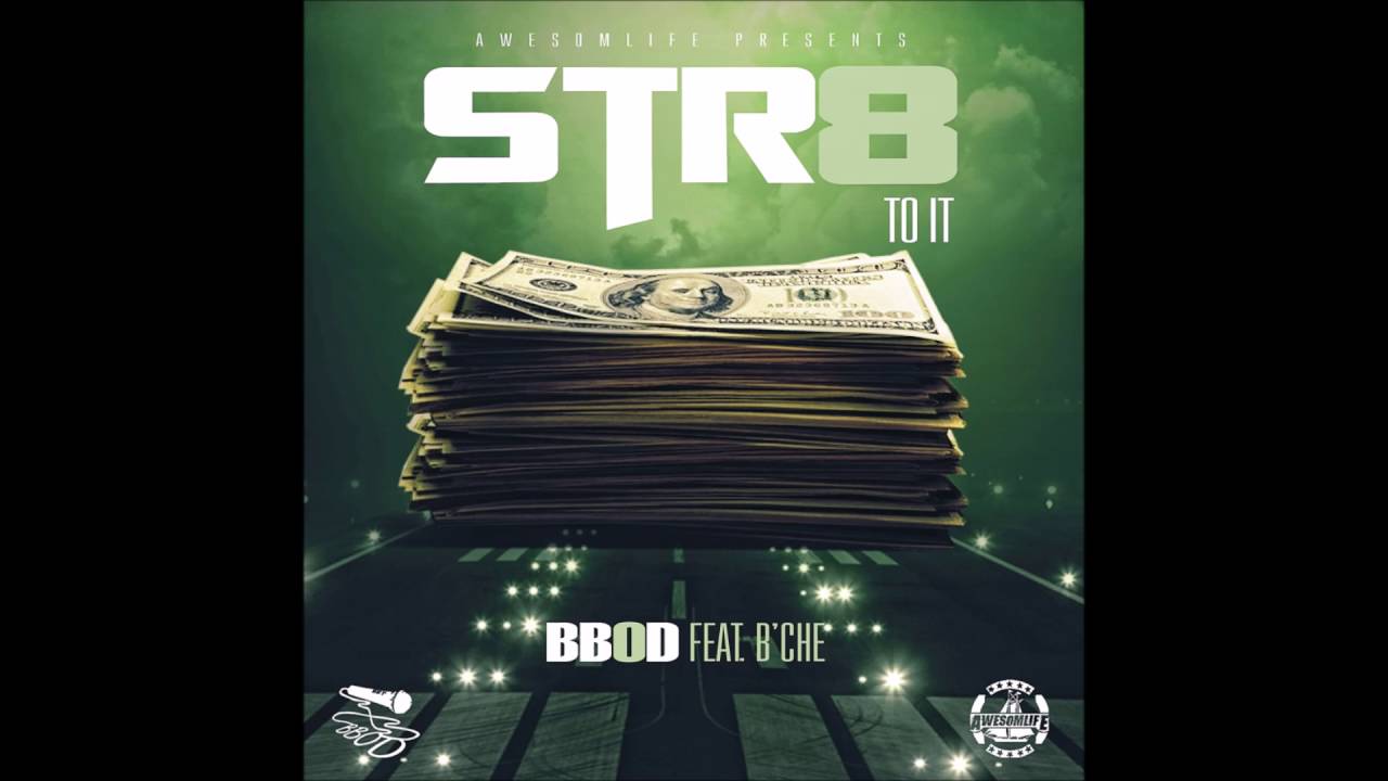 BBOD - STR8 TO IT