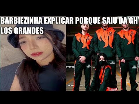 Barbiezinha explica porque saiu da GH Los Grandes
