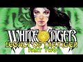 White Tiger: Legacy of the Tiger - Part Two