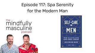 118 Spa Serenity for the Modern Man