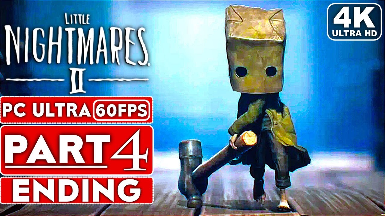 LITTLE NIGHTMARES 2 ENDING Gameplay Walkthrough Part 4 FULL GAME [4K 60FPS PC] - No Commentary