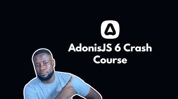 AdonisJS 6 Crash Course
