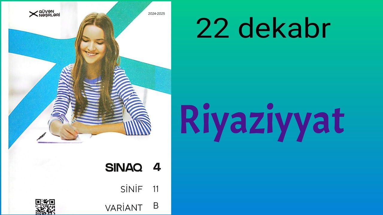 Güvən sınaq 4(11 sinif) RİYAZİYYAT 22.12.2024 