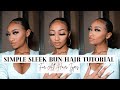 EASY, SIMPLE SLEEK BUN HAIR TUTORIAL