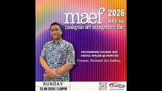 MAEF 2026: Malaysia ART Ecosystem Fair
