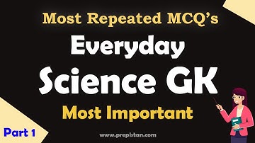 Everyday Science MCQS Part #1| General Knowledge MCQS | PPSC , NTS, FPSC MCQs
