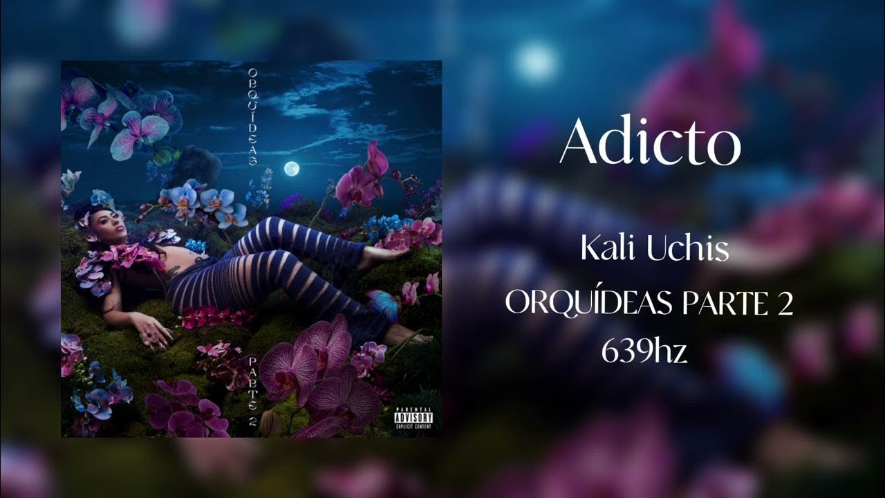 Kali Uchis Adicto 639hz Kali Uchis Adicto 639hz