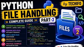 Python File Handling Part-2 | Append, Seek, Tell, Copy, Move, Delete Files | Tutorial | Techifo