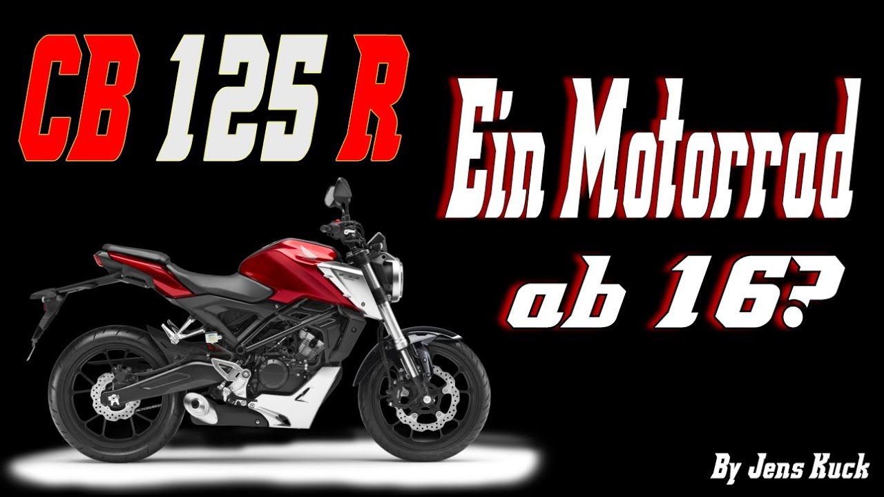 Motorrad Fahren Ab 16 die neue honda cb 125 r motorrad fahren ab 16 jens Motorrad Fahren Ab 16 die neue honda cb 125 r motorrad fahren ab 16 jens