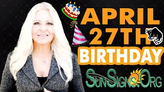 ♉️ Born On April 27th - Happy Birthday - Today's Zodiac Horoscope Personality - SunSigns.Org