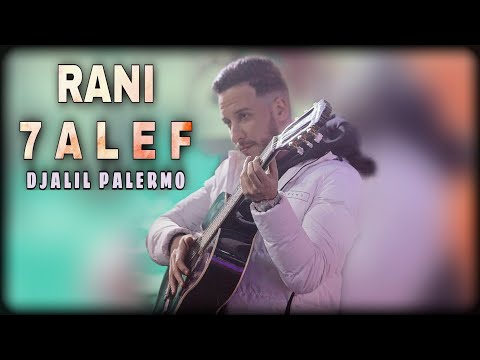 Djalil Palermo Rani 7alef جديد جليل باليرمو راني حالف