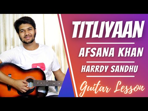 Titliyaan | Afsana Khan , Harrdy Sandhu | Guitar Lesson | The Acoustic Baniya