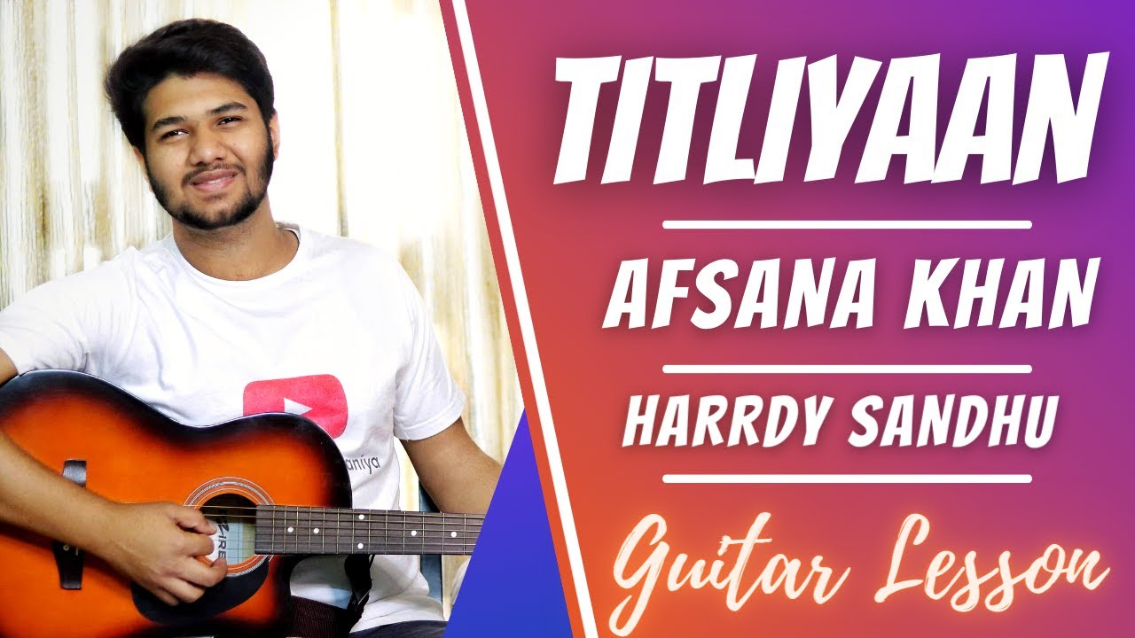 Titliyaan | Afsana Khan , Harrdy Sandhu | Guitar Lesson | The Acoustic Baniya