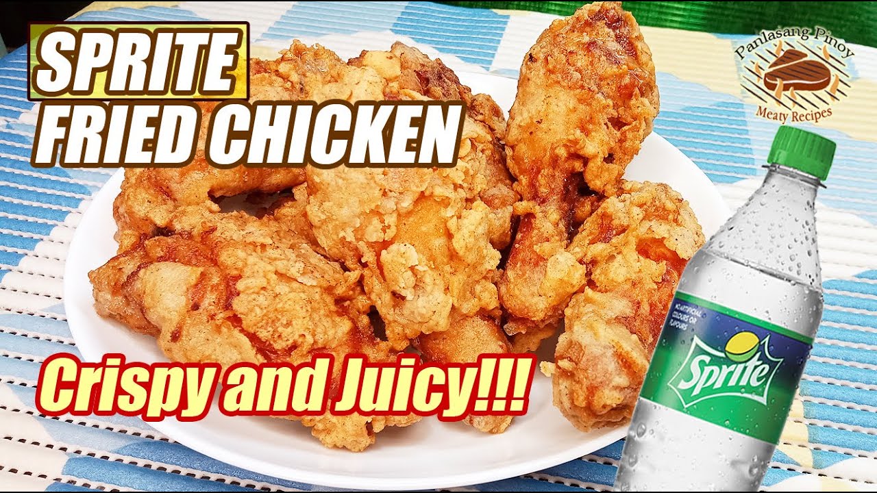 Sprite Fried Chicken! Ang Sikreto Para Sumarap Ang Fried Chicken To The