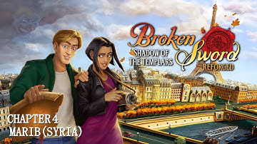 Broken Sword ★ Shadow Of The Templars: Reforged ★ Chapter 4: Marib [Walkthrough]