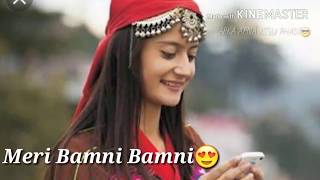 New gadwali status song meri bamni