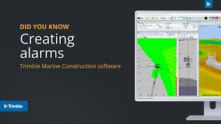 Creating alarms in Trimble Marine Construction software