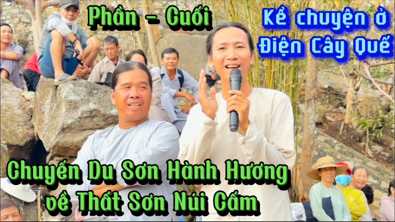 Siêu Mỏng: Kết Thúc chuyến Du Sơn Hành Hương ở Điện Cây Quế (Núi Cấm)