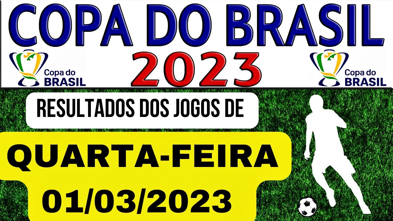 Copa do Brasil 2023: jogos desta quarta-feira