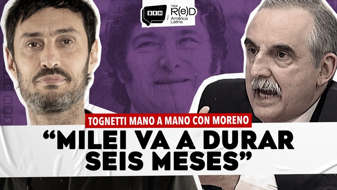 "Milei va a durar 6 meses", Guillermo Moreno mano a mano a Tognetti