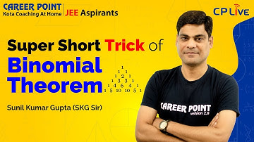 Short Trick Of Binomial Theorem | Maths | JEE Main | SKG Sir | Career Point JEE