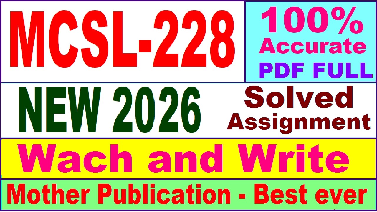 MCSL 228 solved assignment 2026 in English || mcsl 228 solved assignment 2026 || ignou mcsl228